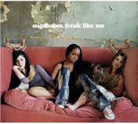 Sugababes - Freak Like Me