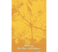 Sugandh Agarwal Prayag - The Rise of Balance (Tascabile) Prayag