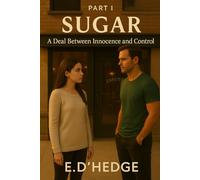 Sugar: A deal between innocence and control: 1