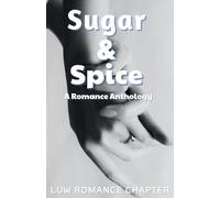 Sugar and Spice: A Romance Anthology