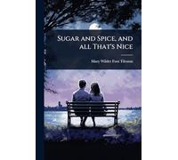 Sugar and Spice, and all That's Nice