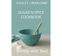 Sugar and Spice Baking with Soul