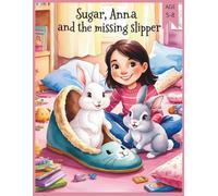 Sugar, Anna and the missing slipper: 1