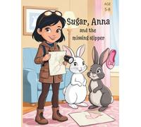 Sugar, Anna and the missing slipper(Comics for Kids): 1