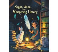 Sugar, Anna and the Whispering Library (Comics for Kids): 8