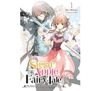Miri Mikawa Aki Nicole Wil Sugar Apple Fairy Tale, Vol. 1 (light nov (Tascabile)