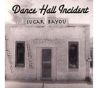 Sugar Bayou - Dance Hall Incident
