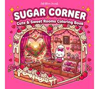 Sugar Corner: Cute & Sweet Rooms Coloring Book