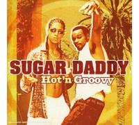 Sugar Daddy - Hot N'groovy