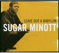 Sugar Minott - Leave Out A Babylon by Sugar Minott (2003-11-17)