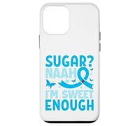 Sugar? Naah I'm Sweet Enough Custodia per iPhone 12 mini