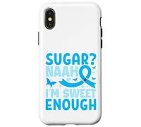 Sugar? Naah I'm Sweet Enough Custodia per iPhone X/XS