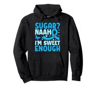 Sugar? Naah I'm Sweet Enough Felpa con Cappuccio