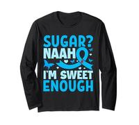 Sugar? Naah I'm Sweet Enough Maglia a Manica