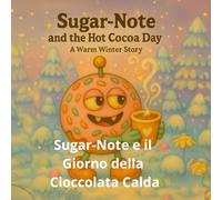 Sugar-Note e il Giorno della Cioccolata Calda: Una Storia Invernale Calda e Morbida