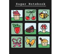 Sugar Notebook: A Cute Lined Notebook for Teens, Kids, and Creative Adults - 200 Pages for Writing, Doodling, and Sweet Everyday Notes from Kooki Goods