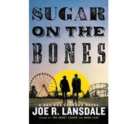 Joe R Lansdale Sugar on the Bones (Copertina rigida) Hap and Leonard