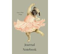 Sugar Plum Puggy Journal: A fun Puggy notebook to make you smile as you jot down your thoughts, favorite recipes, quotes, poems or your daily "To Do's".