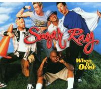 SUGAR RAY - When It'S Over