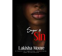 Sugar & Sin: A Novel of Ambition, Ownership, and Reinvention