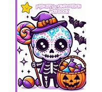 Sugar Skull Halloween - Primary Composition Notebook: Fun Writing & Drawing Journal for Kids | Ages 4-8 | Spooky and Colorful Sugar Skull Theme | Primary Ruled Pages with Drawing Space