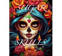 Sugar skulls: Vol 2