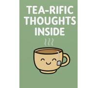 Sugar, Spice, and All My Notes: A Kawaii Tea Themed Planner/Journal