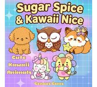 Sugar Spice and Kawaii Nice