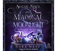 Sugar, Spice, and Magical Moonlight