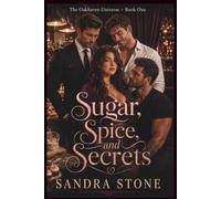 Sugar, Spice, and Secrets: An Oakhaven Reverse-Harem Romance