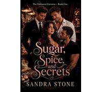 Sugar, Spice, and Secrets: An Oakhaven Reverse-Harem Romance