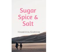 Sugar, Spice, Salt.
