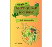 Sugar Sync - The Ultimate Weekly Meal and Diabetes Tracker: A Daily Journal for Blood Glucose Control