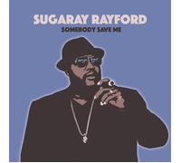 Sugaray Rayford Somebody Save Me (Vinyl LP) 12" Album
