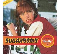Sugarbomb - Bully