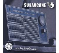 Sugarcane Minded for the Radio (CD) Album