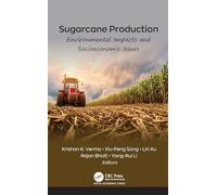 Sugarcane Production: Environmental Impacts and Socioeconomic Issues