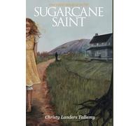 Sugarcane Saint: The First Book of Ruth