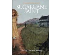 Sugarcane Saint: The First Book of Ruth