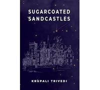 Sugarcoated Sandcastles