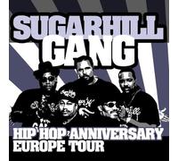 Sugarhill Gang - Hip Hop Anniversary Europe Tour