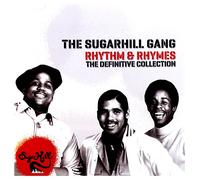 Sugarhill Gang - Rhythm & Rhymes-The Definitve Collection