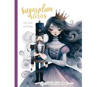 Sugarplum Stories - The Nutcracker: Fussy cuts, journaling pages, and ephemera for one-of-a-kind journals and mixed media art