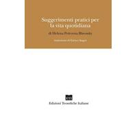 Suggerimenti pratici per la vita quotidiana