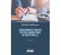 Suggerimenti pratici per un laboratorio di scrittura L2