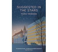 Suggested in the Stars: Yoko Tawada