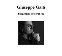 Suggestioni fotografiche. Ediz. illustrata