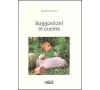 Suggestioni in cucina - [Edizioni Tracce]
