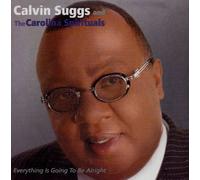 Suggs, Calvin - Everything Is Going To Be Alright