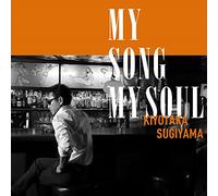 SUGIYAMA, KIYOTAKA - MY SONG MY SOUL-BONUS TR-